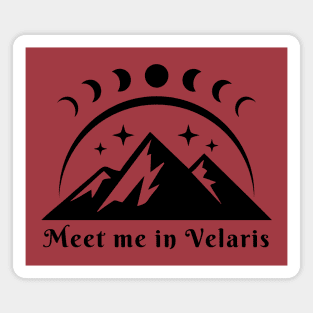 Velaris Acotar SJM, Meet me in Velaris City of Starlight Bookish Bookworm Gift, The night court, A court of thorns and roses Magnet